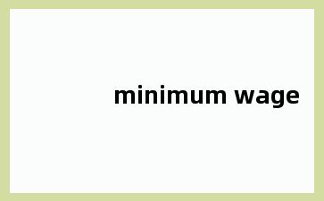 minimum wage